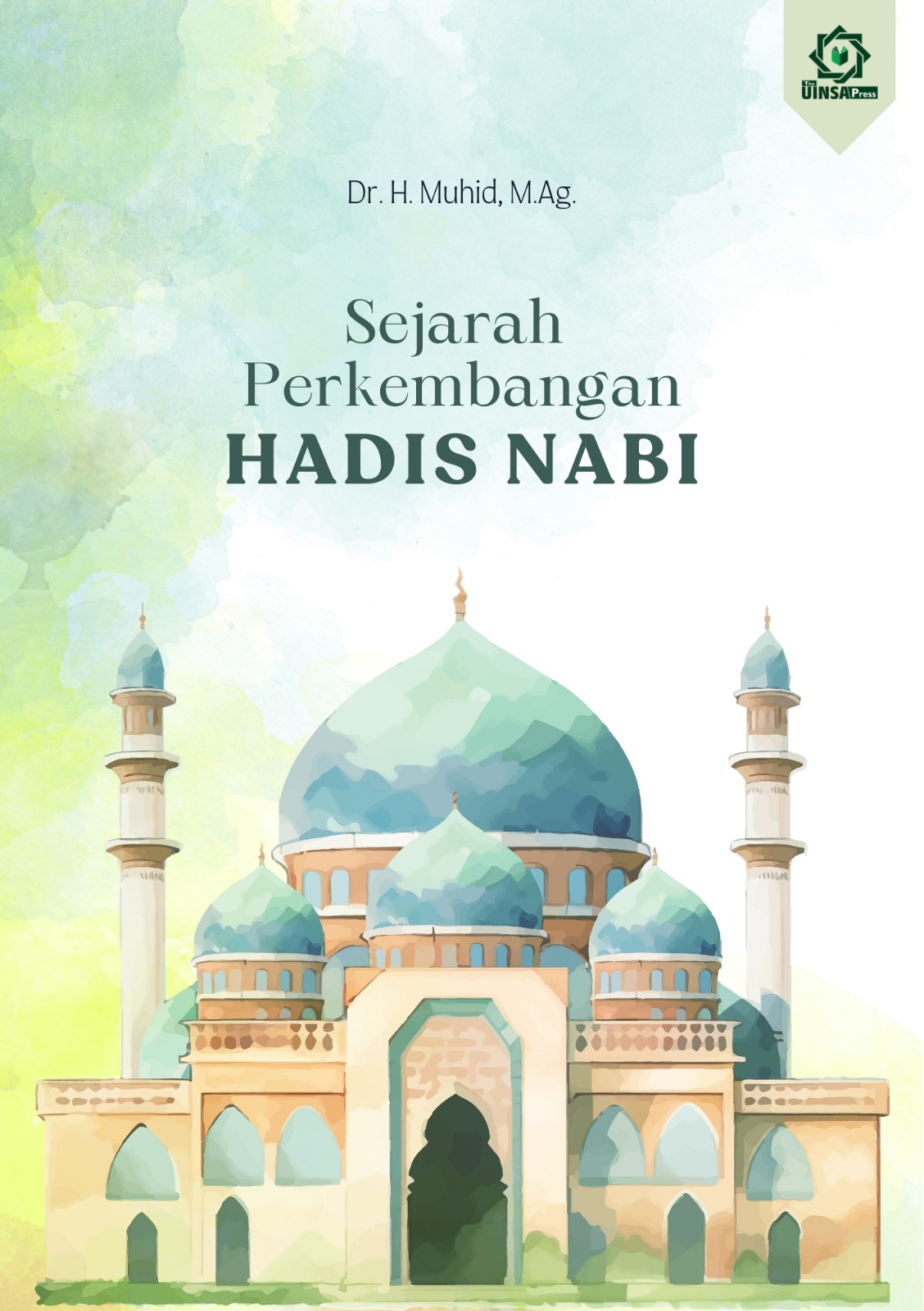 Sejarah Perkembangan Hadis Nabi