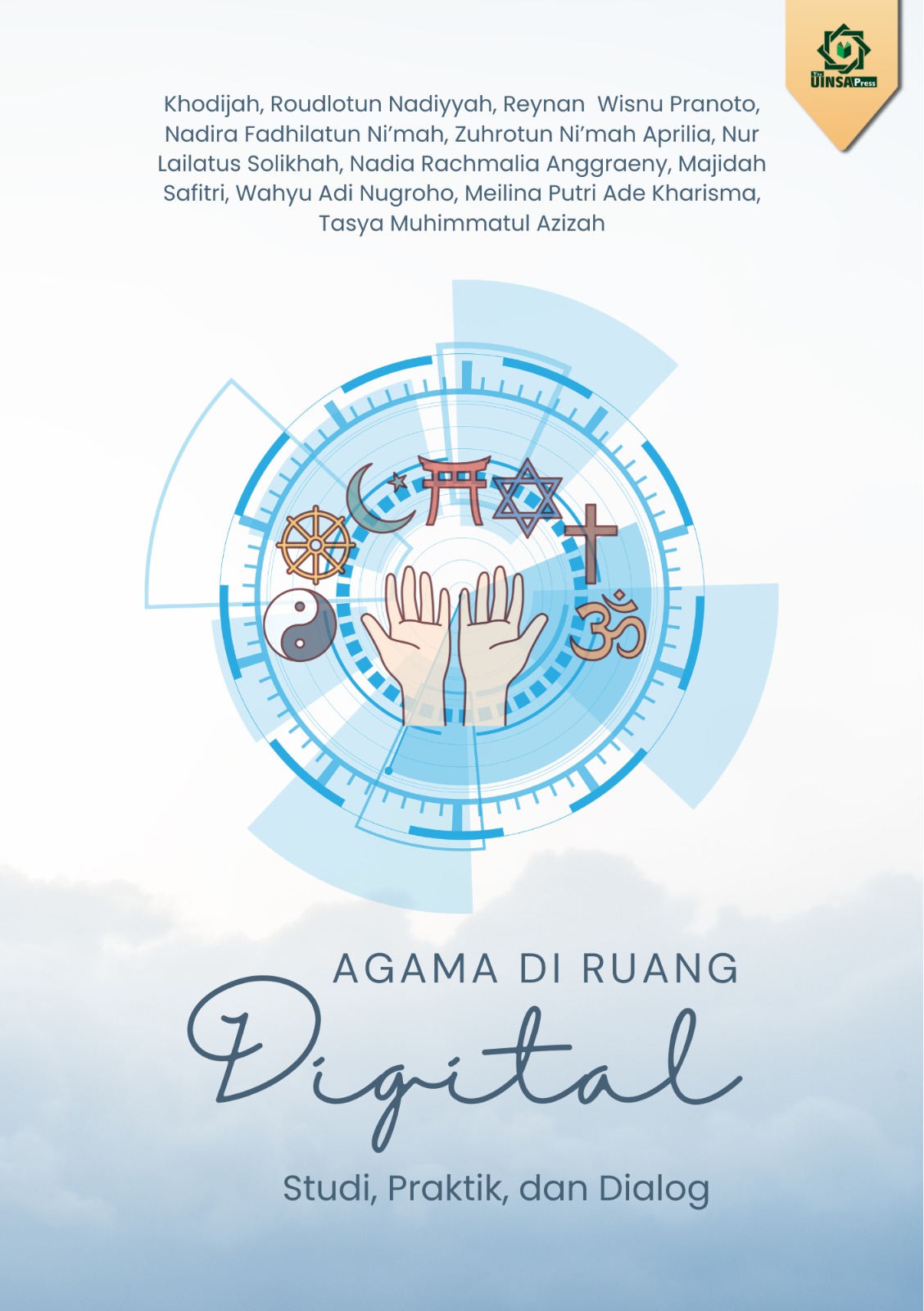 Agama Di Ruang Digital: Studi, Praktik, dan Dialog