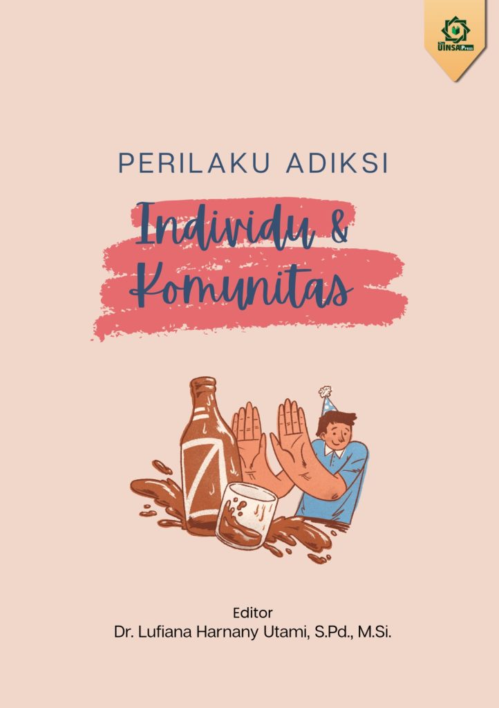 Perilaku Adiksi Individu Komunitas