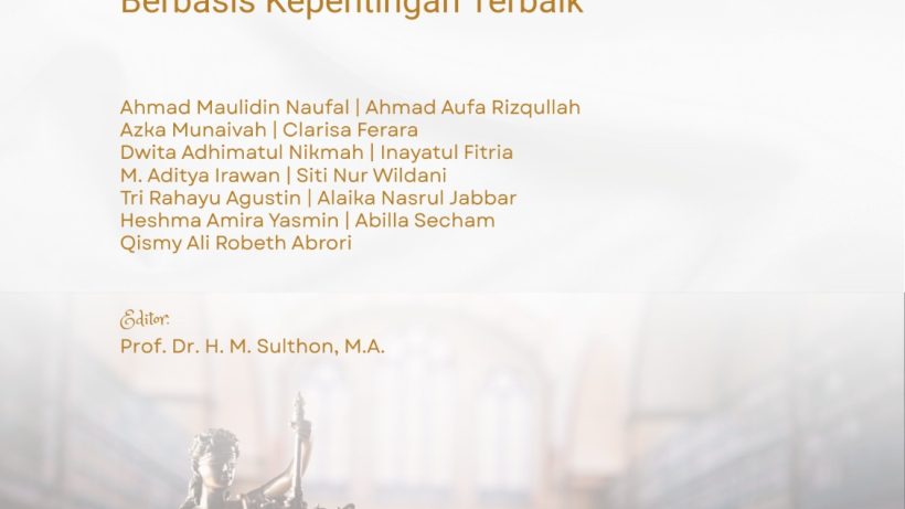 PENALARAN YUDIRIS: Dalam Penegakan Hukum Anak Berbasis Kepentingan Terbaik