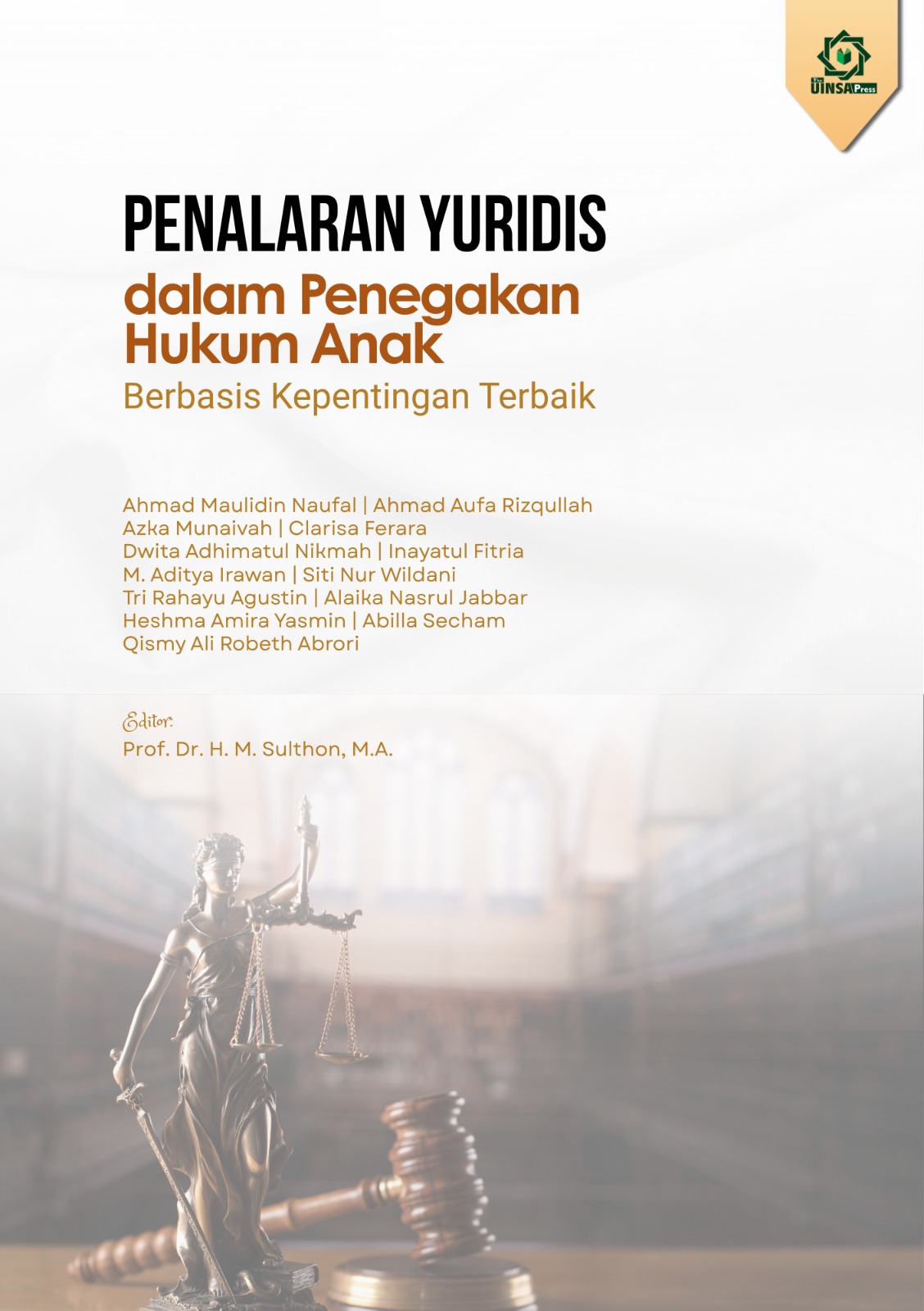 PENALARAN YUDIRIS: Dalam Penegakan Hukum Anak Berbasis Kepentingan Terbaik