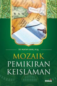 Muktafi-Mozaik Pemikiran Keislaman